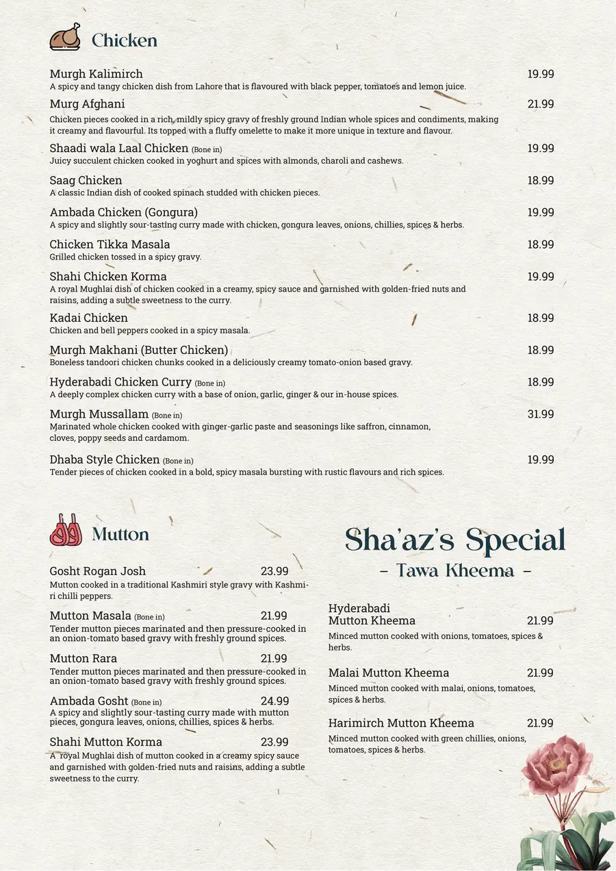 Curries - chicken, mutton and Sha'az's special tawa kheema
